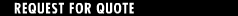 Request for Quote